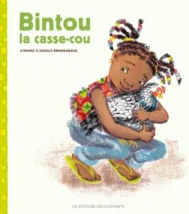 Bintou la casse-cou de Atinuke