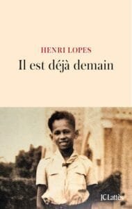 Il est déjà demain d'Henri Lopes