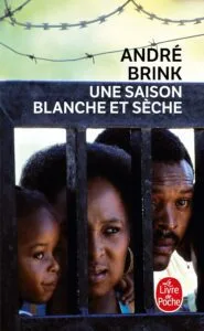 Couverture du roman Une saison blanche et sèche d'André Brink