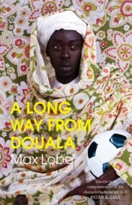 “A Long Way From Douala” de Max Lobe