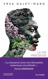 La vie précieuse de Yrsa Daley-Ward 