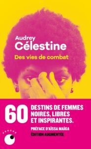 Audrey Célestine - Des vies de combat