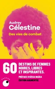 Audrey Célestine - Des vies de combat