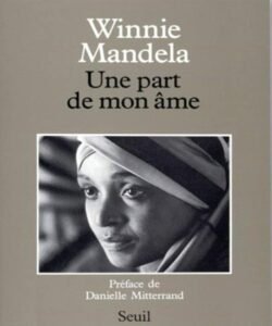 Winnie Mandela - Une part de mon âme