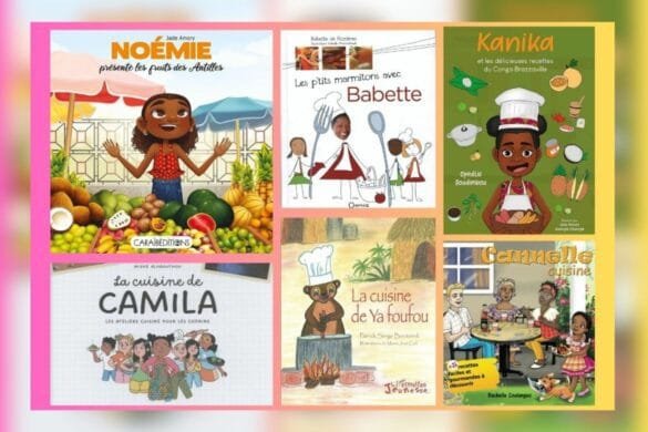 6 livres de cuisine jeunesse écrits pas des auteurs africains et afrodescendants