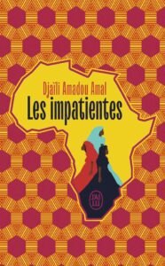 couvertures de livre "Les Impatientes" de Djaili Amadou Amal