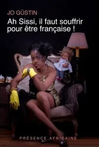 Ah Sissi, il faut souffrir pour être française de Jo Güstin