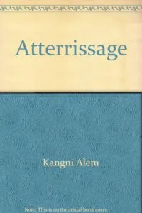 Littérature africaine -Atterrissage de Kangni Alem