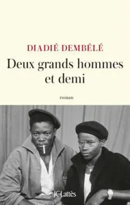 Deux grands hommes et demi de Diadié Dembélé