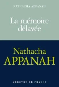 La mémoire délavée de Nathacha Appanah