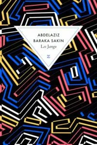Les Jango d'Abdelaziz BARAKA SAKIN