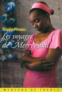 Littérature africaine -Les voyages de Merry Sisal de Gisèle Pineau
