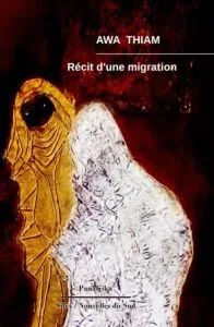 Récit d'une Migration d’Awa Thiam
