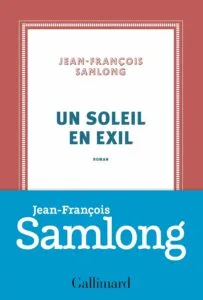 Un soleil en exil de Jean-François Samlong