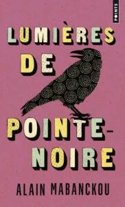 Lumières de Pointe-Noire d’Alain Mabanckou