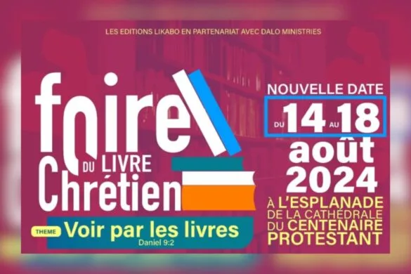 RDC Première édition de la Foire du Livre Chrétien à Kinshasa du 14 au 18 août 2024