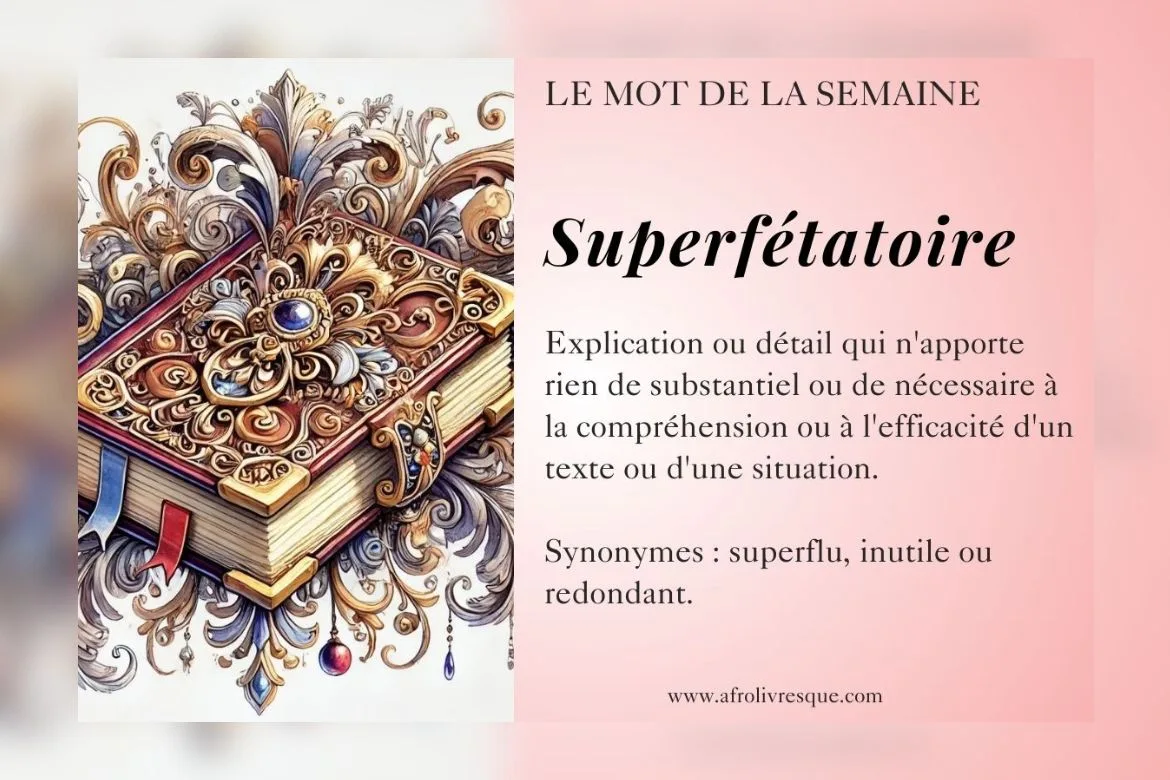 Superfétatoire- mot de la semaine