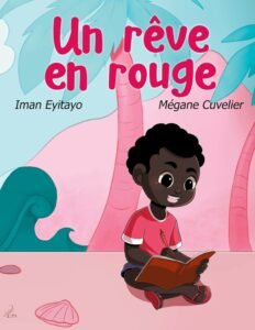 Un rêve en rouge d’Iman Eyitayo