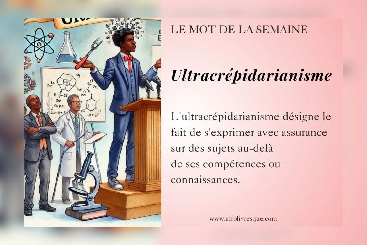 Ultracrépidarianisme- mot de la semaine
