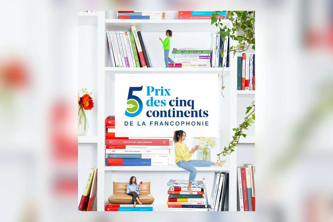 15 000 € à gagner candidatez au Prix des cinq continents de la Francophonie avant le 31 juillet 2025