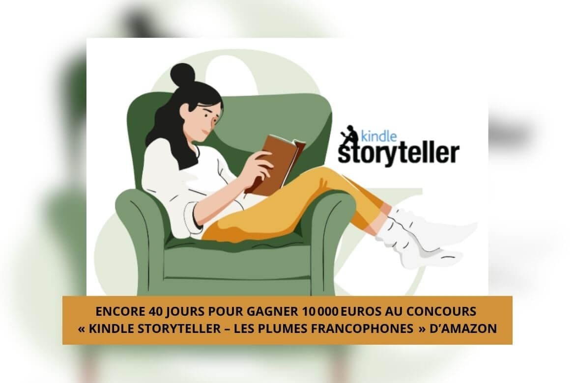 Encore 40 jours pour gagner 10 000 euros au concours «Kindle Storyteller – Les Plumes Francophones » d’Amazon