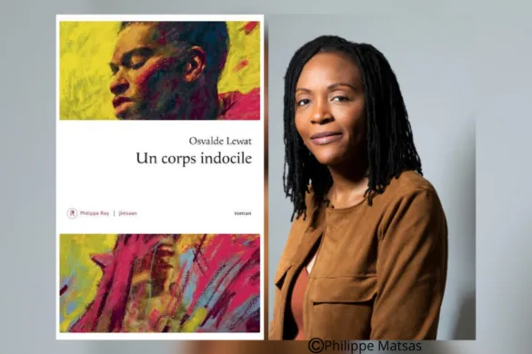 Un corps indocile d’Osvalde Lewat